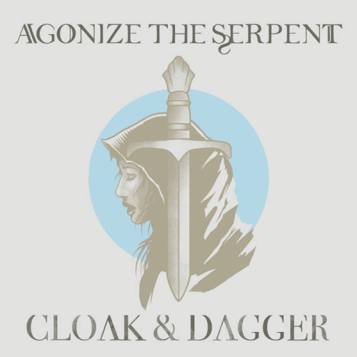 Agonize The Serpent : Cloak & Dagger
